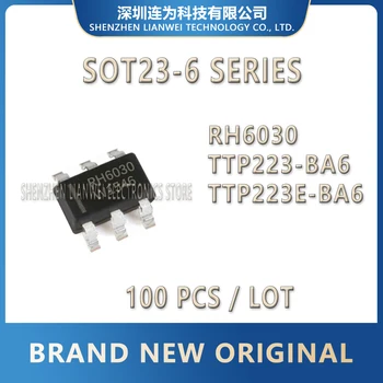 RH6030 TTP223-BA6 TTP223E-BA6 TTP223 TTP223E TTP223 IC Chip SOT23-6