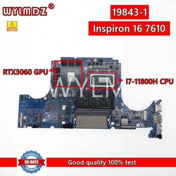 19843-1 i7-11800H CPU RTX3060 GPU Notebook Alaplap DELL Inspiron 16 7610 Laptop Alaplap KN-09FDV3 9FDV3100% Tesztelték az OK gombra