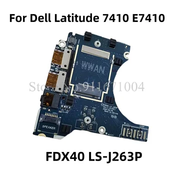 A Dell Latitude 7410 E7410 P119G laptop USB Audio Port SIM WWAN Testület FDX40 LS-J263P WDKDT 0WDKDT